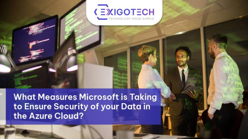 What Measures Microsoft is Taking to Ensure Security of your Data in the Azure Cloud? - Exigo tech Blog Feature Image