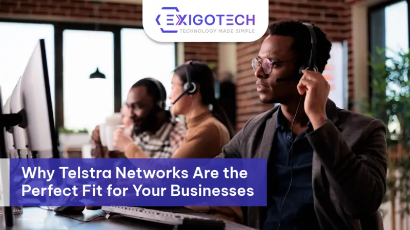 Why Telstra Networks - Blog Feature Image - Exigo Tech