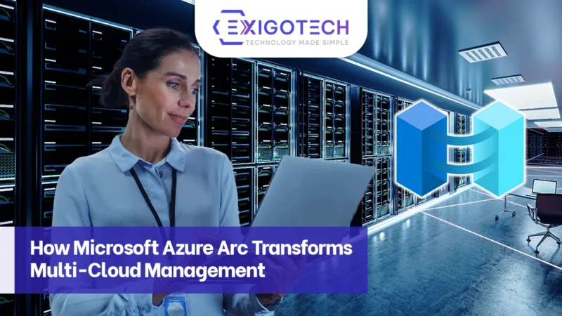 Azure Arc Transforms Multi-Cloud Management - Blog Feature Image for Exigo Tech Website