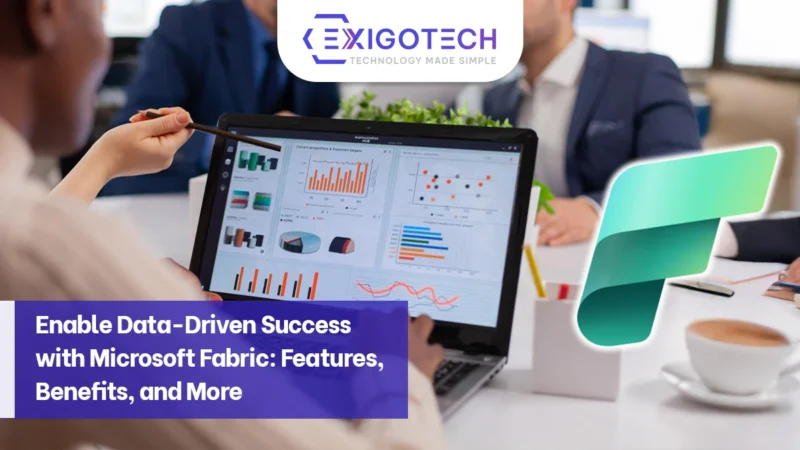 Enable Data-Driven Success with Microsoft Fabric: Features, Benefits, and More - Exigo Tech Blog Feature image