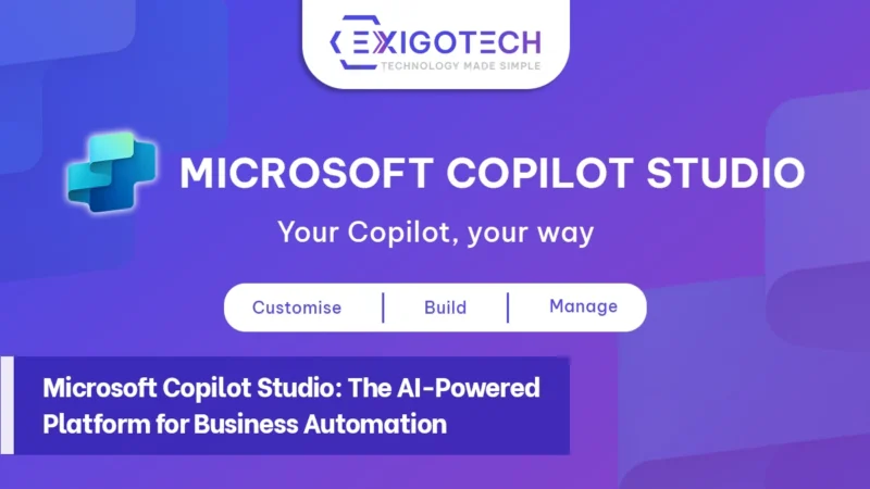 Microsoft Copilot Studio: The AI-powered Platform for Business Automation - Exigo Tech Blog Feature image for Website